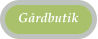 G�rdbutik