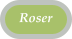 Roser